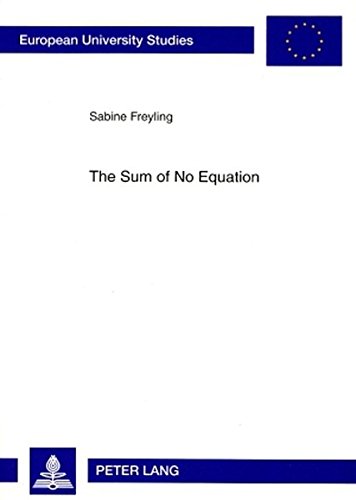 The Sum of No Equation (Europäische Hochschulschriften / European University Studies / Publications Universitaires Européennes)