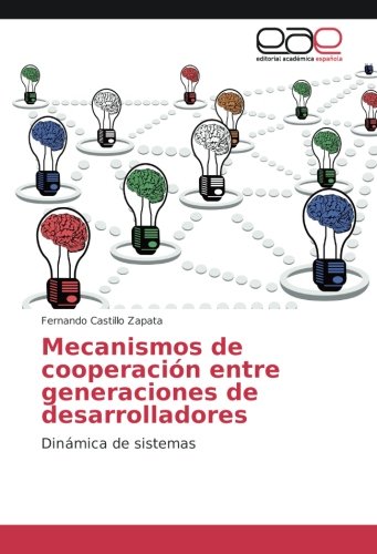 Mecanismos de cooperación entre generaciones de desarrolladores: Dinámica de sistemas