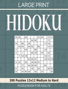 Hidoku puzzle book for adults Large Print: 200 Puzzles 12x12 Medium to Hard