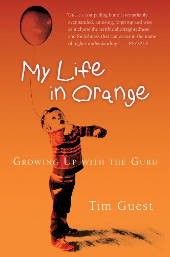 Tim Guest My Life In Orange, Growing Up With The Guru