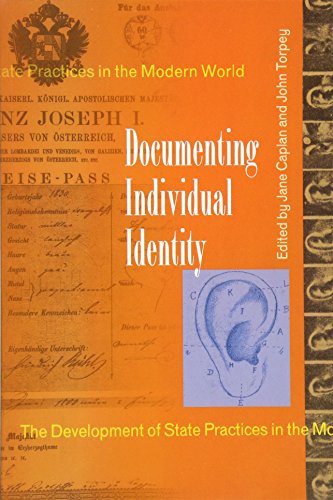 Documenting Individual Identity: The Development of State Practices in the Modern World.