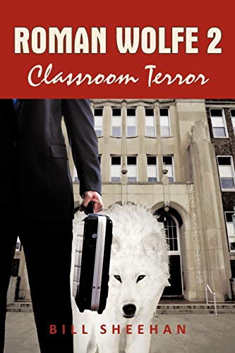 Roman Wolfe 2: Classroom Terror