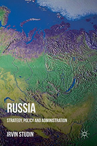 Irvin Studin Russia, Strategy, Policy And Administration