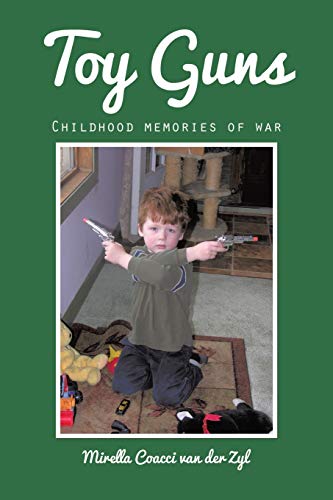 Toy Guns: Childhood memories of war