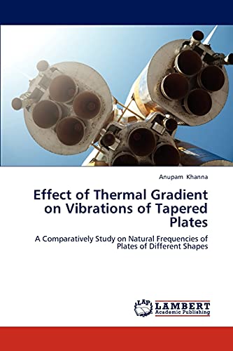 Effect of Thermal Gradient on Vibrations of Tapered Plates: A Comparatively Study on Natural Frequencies of Plates of Different Shapes