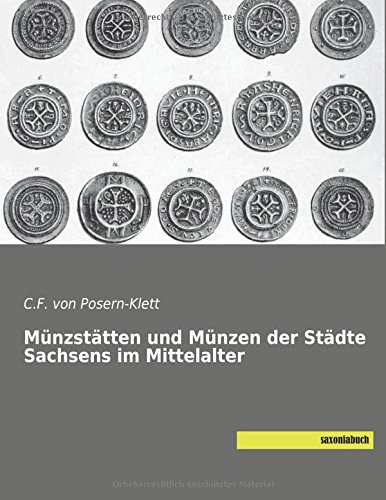 Muenzstaetten und Muenzen der Staedte Sachsens im Mittelalter