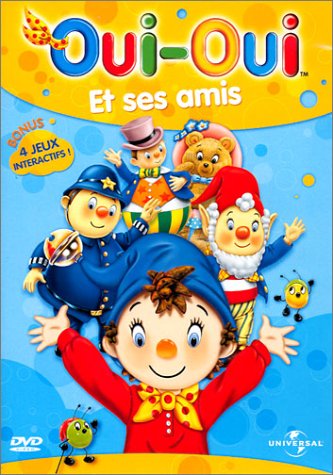 Oui-Oui : Oui-Oui et ses amis