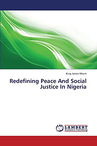 Redefining Peace And Social Justice In Nigeria