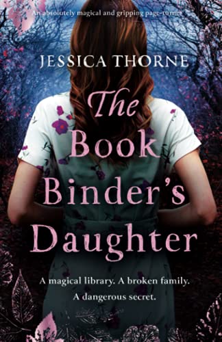 The Bookbinder's Daughter: An absolutely magical and gripping page-turner