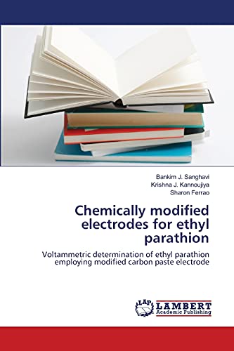 Chemically modified electrodes for ethyl parathion: Voltammetric determination of ethyl parathion employing modified carbon paste electrode