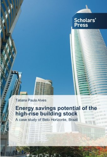 Energy savings potential of the high-rise building stock: A case study of Belo Horizonte, Brazil