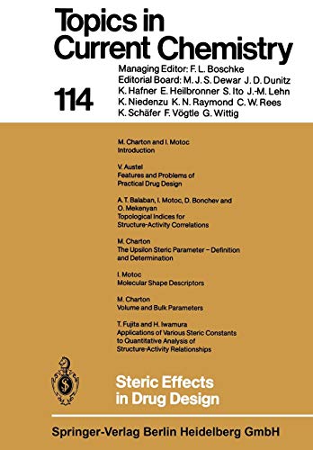 Steric Effects in Drug Design (Topics in Current Chemistry, 114, Band 114)