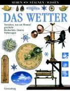 Das Wetter (Sehen-Staunen-Wissen)