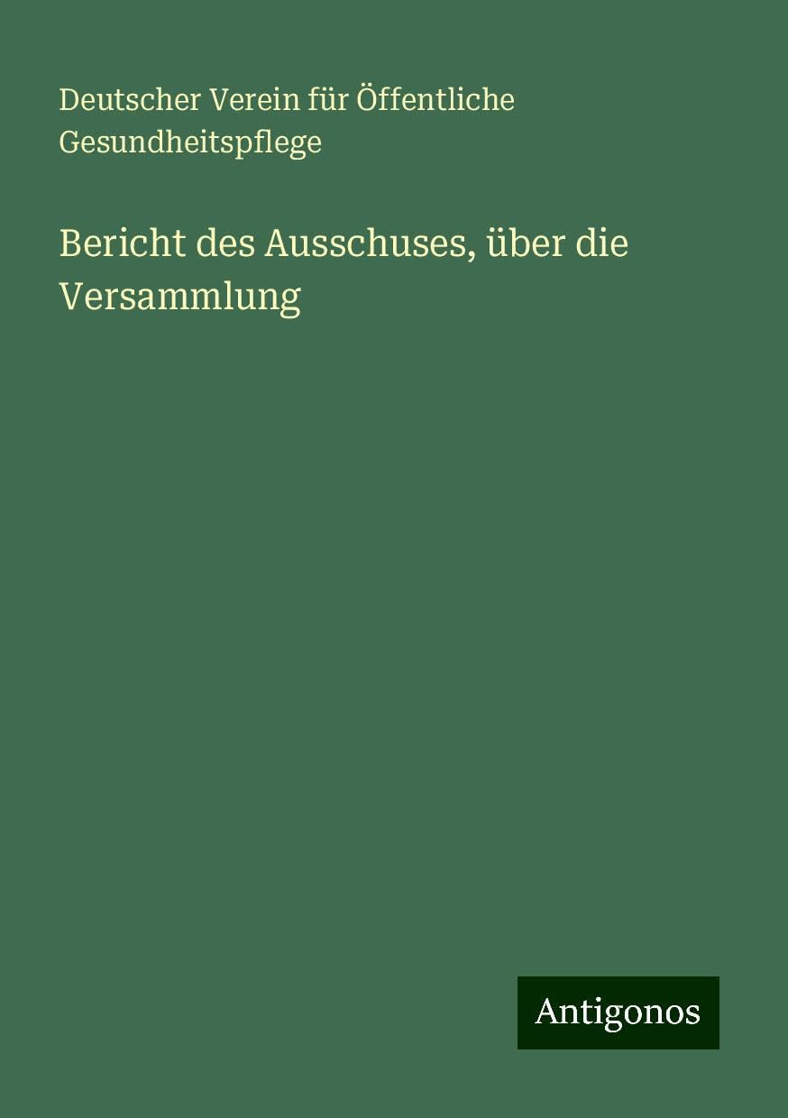 Bericht des Ausschuses, über die Versammlung