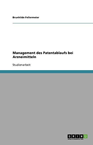 Management des Patentablaufs bei Arzneimitteln