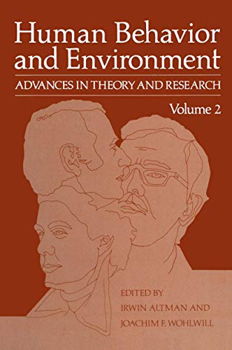 Human Behavior and Environment: Advances In Theory And Research Volume 2