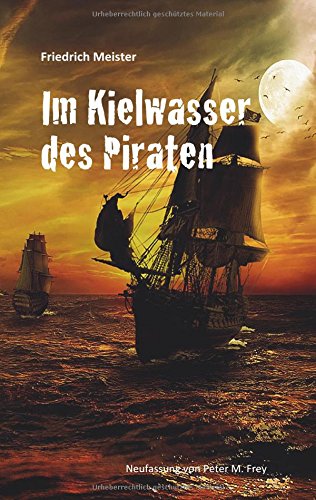 Im Kielwasser des Piraten