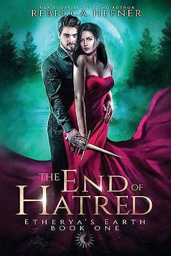 The End of Hatred (Etherya's Earth)