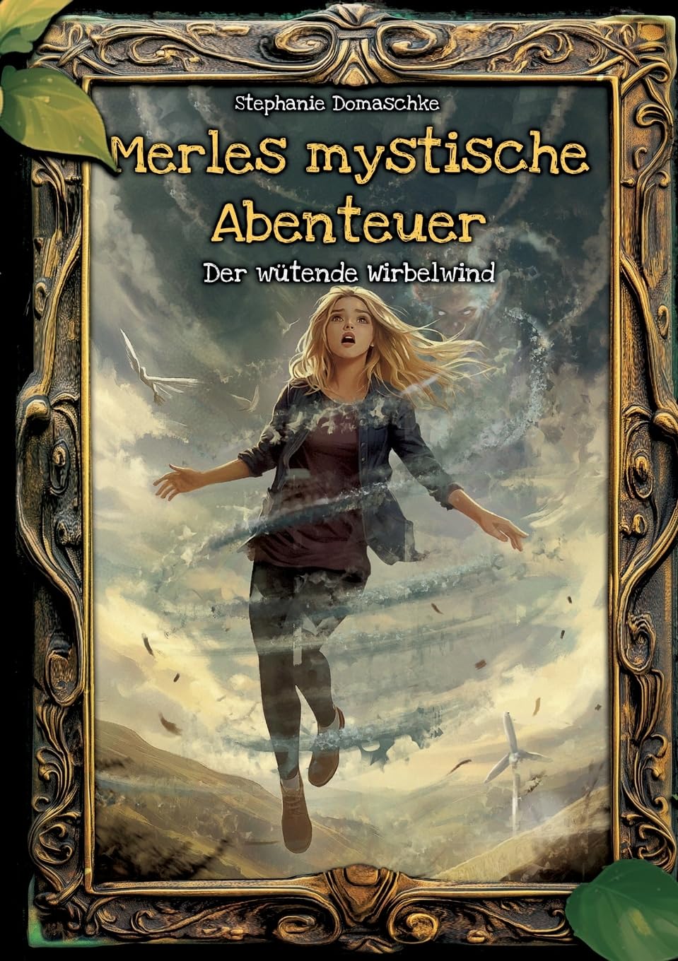 Merles mystische Abenteuer: Der wütende Wirbelwind