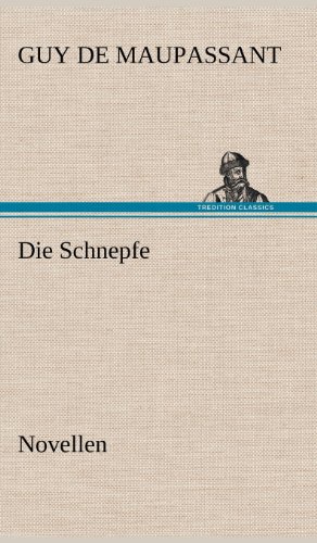Die Schnepfe: Novellen