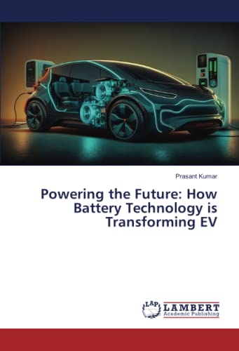 Powering the Future: How Battery Technology is Transforming EV: DE