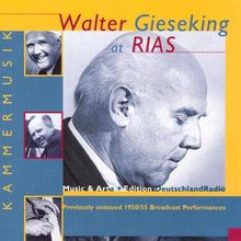 Walter Gieseking: Die RIAS-Aufnahmen 1950/55