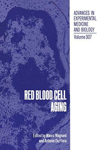 Red Blood Cell Aging (Advances in Experimental Medicine and Biology, 307, Band 307)