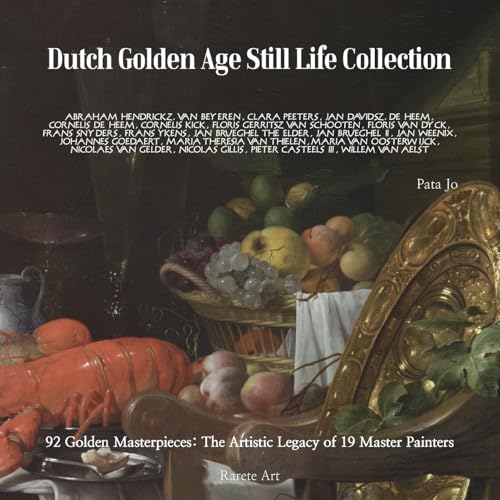 Dutch Golden Age Still Life Collection