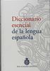 Diccionario Esencial de La Lengua Espanola/ Essential Dictionary of the Spanish Language (NUEVAS OBRAS REAL ACADEMIA)