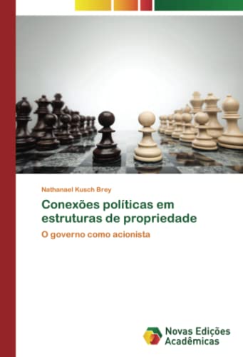 Conexões políticas em estruturas de propriedade: O governo como acionista