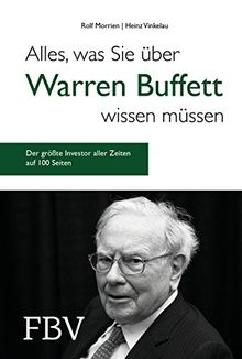 Alles, was Sie über Warren Buffett wissen müssen: Der größte Investor aller Zeiten auf gerade mal 100 Seiten