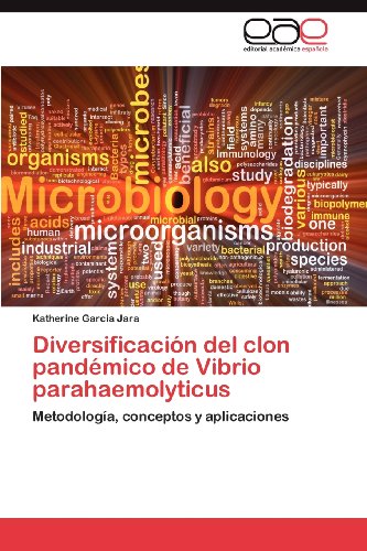 Diversificación del clon pandémico de Vibrio parahaemolyticus: Metodología, conceptos y aplicaciones