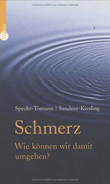 Schmerz. Wie können wir damit umgehen? von Monika Specht-Tomann | Buch | Zustand sehr gut