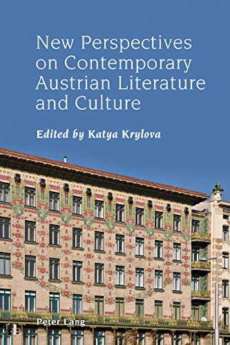 New Perspectives on Contemporary Austrian Literature and Culture (Studies in Modern German and Austrian Literature, Band 5)