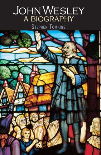 Stephen Tomkins John Wesley, A Biography