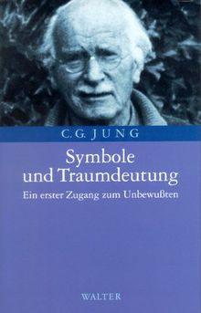 Symbole und Traumdeutung: Ein erster Zugang zum Unbewußten