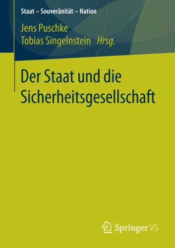 Der Staat und die Sicherheitsgesellschaft (Staat – Souveränität – Nation)