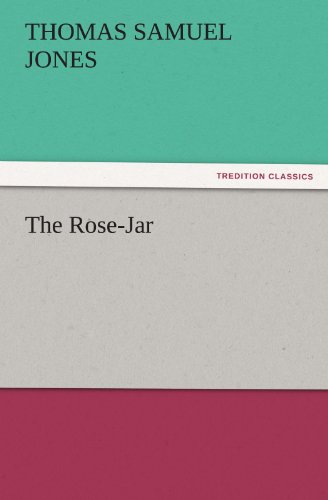 The Rose-Jar (TREDITION CLASSICS)