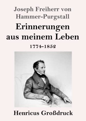 Erinnerungen aus meinem Leben (Großdruck): 1774-1852