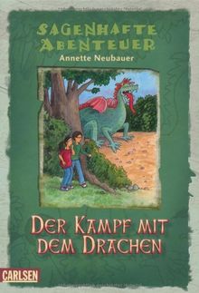 Sagenhafte Abenteuer, Band 5: Der Kampf mit dem Drachen: Ein Drachenstich-Abenteuer