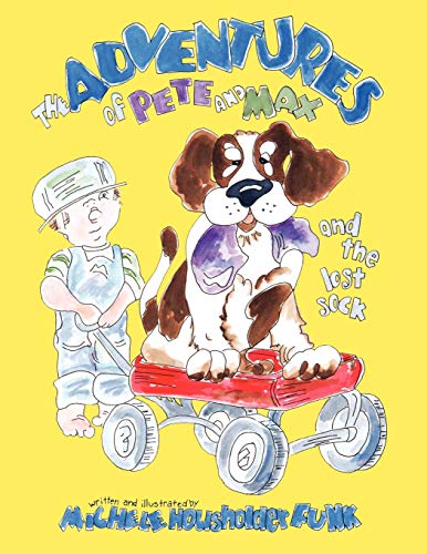 The Adventures of Pete and Max: and the Lost Sock