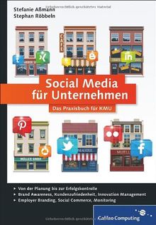 Galileo Computing: Social Media für Unternehmen: Von der Planung bis zur Erfolgskontrolle, für KMUs bestens geeignet