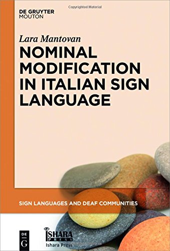 Nominal Modification in Italian Sign Language (Sign Languages and Deaf Communities [SLDC], Band 8)