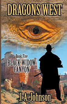 Black Widow Canyon (Dragons West, Band 5)