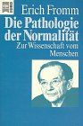Die Pathologie der Normalität