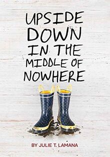 Upside Down in the Middle of Nowhere