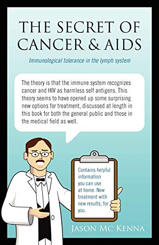 The Secret of Cancer & AIDS: Immunological tolerance in the lymph system