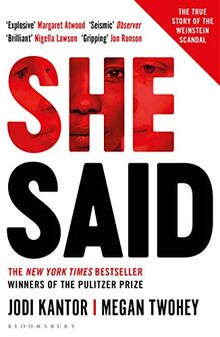 She Said: The New York Times bestseller from the journalists who broke the Harvey Weinstein story