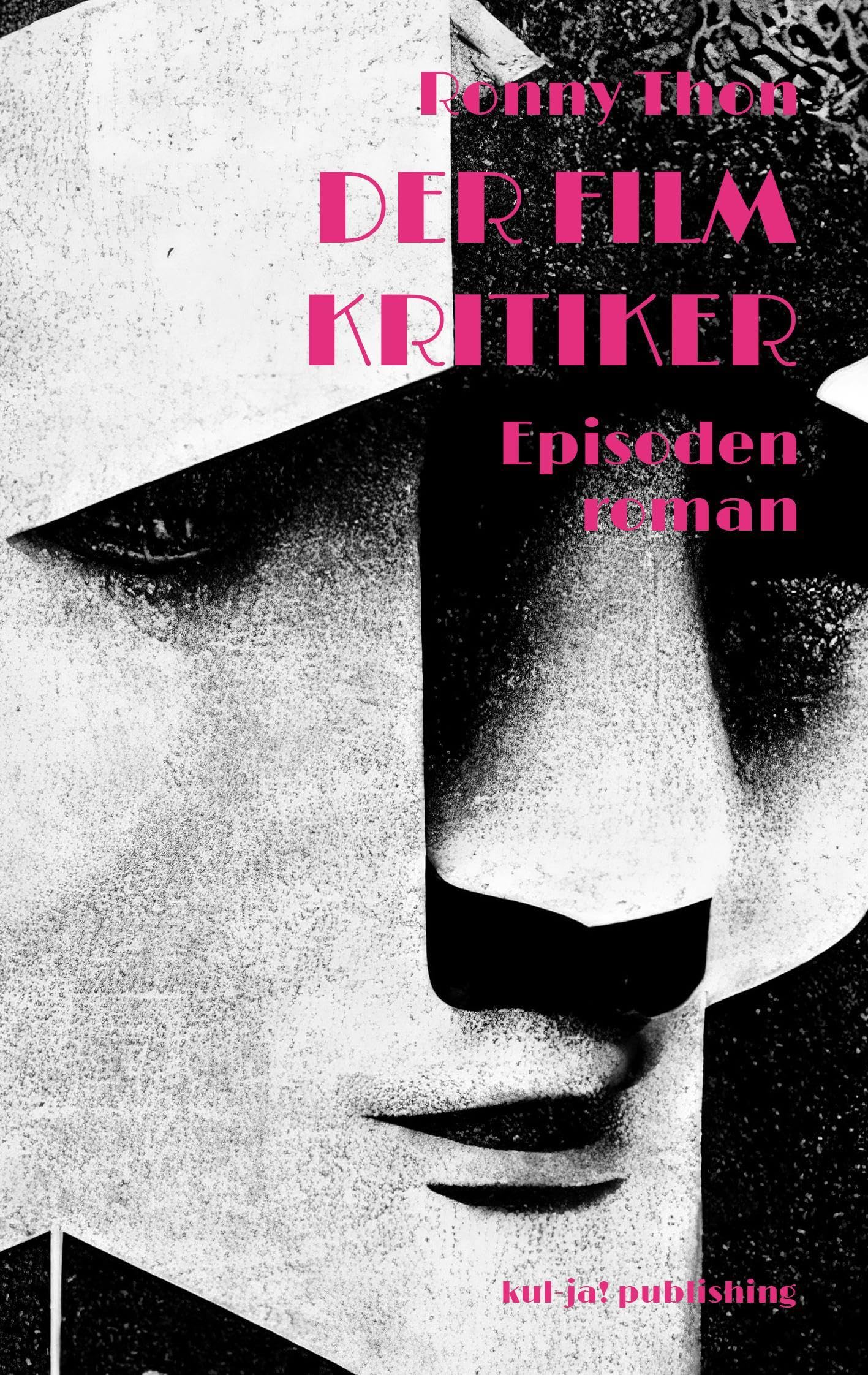 Thon, Ronny: Der Filmkritiker