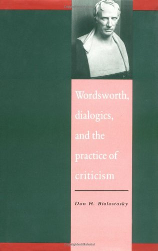 Wordsworth, Dialogics and the Practice of Criticism (Literature, Culture, Theory, Band 2)